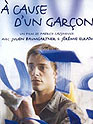 A Cause d´un garcon