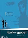 Walk On Water